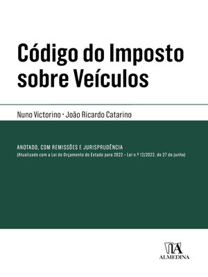 cover image of Código do Imposto sobre Veículos--Anotado, Comentado, com Notas Remissivas e Jurisprudência